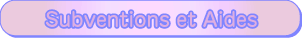 Subventions et Aides